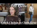 COACH CHELSEA 30 CHAIN STRAP FULL REVIEW PROS AND CONS Should you BUY IT