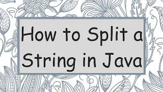 How to Split a String in Java