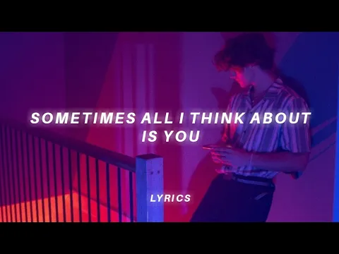 Download MP3 sometimes all i think about is you (tiktok version) lyrics | Heat Waves - Glass Animals