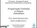 FCT-UNESP AULA 06 - Programacao Orientada a Objetos polimorfismo