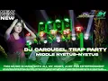 Download Lagu DJ CAROUSEL TRAP PARTY MIDEL NYETUS-NYETUS || BLACK MAMBA