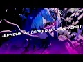 Lagu JEPHONK V2 ( SPEED UP \u0026 REVERB)