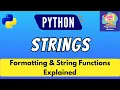 Python String Formatting and String Methods Explained for Beginners