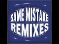 SAME MISTAKE (ACAPELLA)
