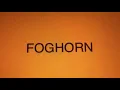 Cartoon Foghorn Sound Effects