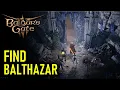 How to Find Balthazar Baldur s Gate 3 BG3