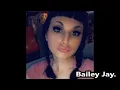 Bailey Jay tribute