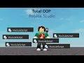 OOP in Roblox - Total Object Oriented Programming