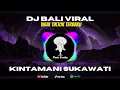Lagu DJ KINTAMANI SUKAWATI - GUNG GEK RAY TERBARU 2025
