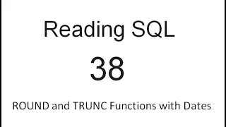 ROUND and TRUNCATE Functions with Dates SQL Tutorial 38