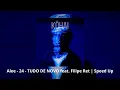Alee - 24 - TUDO DE NOVO feat. Filipe Ret | Speed Up | Trap Vibe