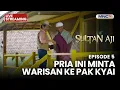 🔴PRIA INI MINTA WARISAN KE PAK KYAI | LIVE SULTAN AJI | 29 OKTOBER 2025