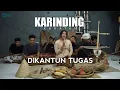 Download Lagu KARINDING - DIKANTUN TUGAS - KARATAN