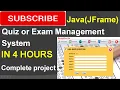 Quiz or Exam Management System in java JFrame Netbeans Mysql Complete Project step by step
