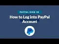 How to Log into PayPal Account How to Sign into PayPal Account 2025
