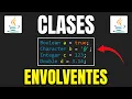 Clases Envolventes en JAVA Curso Maestro de JAVA Episodio