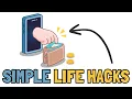 10 Incredibly Simple Life Hacks Will Blow Your Mind