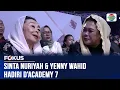 Kehadiran Sinta Nuriyah \u0026 Yenny Wahid di Babak Top 7 D'Academy 7 Menambah Semarak Acara | Fokus