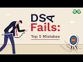 The Top 5 DSA Fails and How to Avoid Them