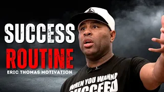 Eric Thomas | Success Routine & Shark Mindset | Powerful Motivational Speech 2025 🔥