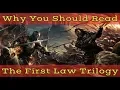 Why You Should Read The First Law Trilogy