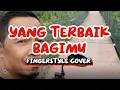 Download Lagu Yang Terbaik Bagimu - Ada Band ft Gita Gutawa (fingerstyle cover)