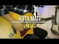 Download Lagu Kota Mati - Peterpan || Acoustic Guitar Instrumental Cover