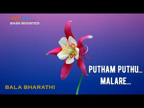 Download MP3 Putham Puthu Malare ~ Amaravathi ~ Bala Bharathi 🎼 5.1 SURROUND 🎧 BASS BOOSTED 🎧 SVP Beats