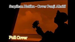 Download Serpihan Hatiku - Wali Band Cover Panjiahriff (Video Live) MP3