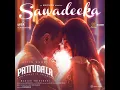 Sawadeeka (From "Pattudala")