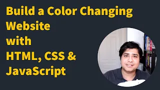 Build a Color Changing Website - HTML CSS JavaScript Project for Beginners
