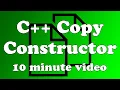 The C Copy Constructor 10 Minute Quick