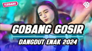 gobang gosir lagu dangdut enak remix terbaru 2024
