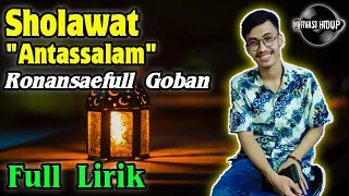Download Sholawat Antassalam + Full Lirik - Ronansaefull Goban MP3