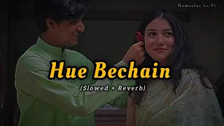Download Hue Bechain (Slowed \u0026 Reverb) | Romantic Lofi Song | Love Song | #lofi #viral #song #slowed MP3