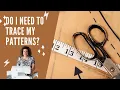 Do I Really Need to Trace my Patterns Every Time How to Trace your Sewing Pattern