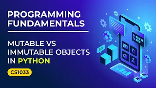 Mutable vs Immutable Objects in Python Key Differences Explained Academic Tube