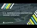 Sheridan Underpass Grand Opening