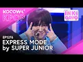 Download Lagu SUPER JUNIOR - Express Mode | Inkigayo EP1276 | KOCOWA+