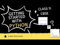 CLASS 11 CBSE CS Getting Started With Python Chap 5 Interactive Mode Script Mode Tamil