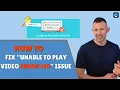 How to Fix Unable to Play Error 150 Issue