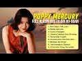 POPPY MERCURY | FULL ALBUM || NOSTALGIA 90AN Kumpulan lagu Poppy Mercury Paling Populer Terbaik