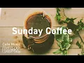 Sunday Coffee: Smooth Weekend Coffee - Lazy Weekend Jazz \u0026 Bossa Nova for Relax at Home