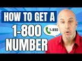 How to Get a 1-800 Number The Easiest Way to Set Up a Toll-Free Number