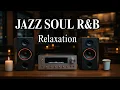 Download Lagu Smooth Jazz x Soulful R\u0026B Beats for Concentration, Relaxation \u0026 Chill Nights