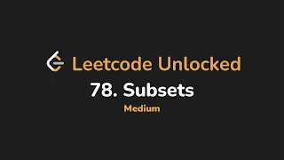 78 Subsets Leetcode Unlocked - Python