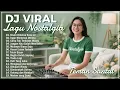 Lagu DJ REMIX TERBARU || DJ Remix Nostalgia Indonesia || Teman Bersantai Saat Dikantor \u0026 Diperjalanan