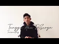 Download Lagu Tunggu Aku Disurga - TarzanBoy ( Cover )