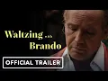 Waltzing With Brando - Trailer 2025 Billy Zane Jon Heder