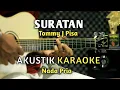 Download Lagu SURATAN - TOMMY J.PISA AKUSTIK KARAOKE ( Nada Pria )